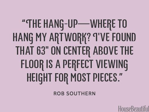 Rob Southern Quote via House Beautiful