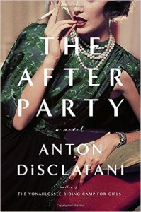 The After Party by Anton DiSclafani