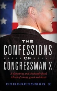 The Confessions of Congressman X by Congressman X